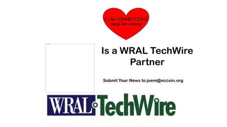 Is a WRAL TechWire Partner Submit Your News to