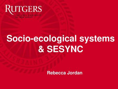 Socio-ecological systems & SESYNC