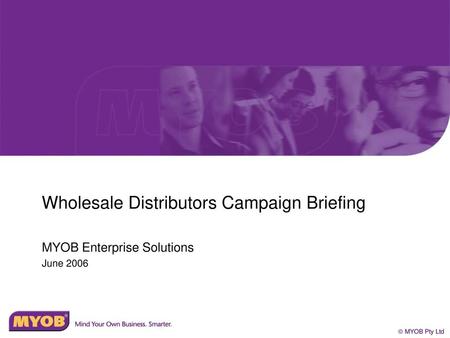 Wholesale Distributors Campaign Briefing