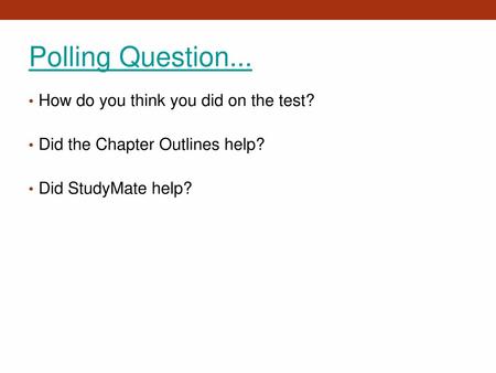 Polling Question... How do you think you did on the test?