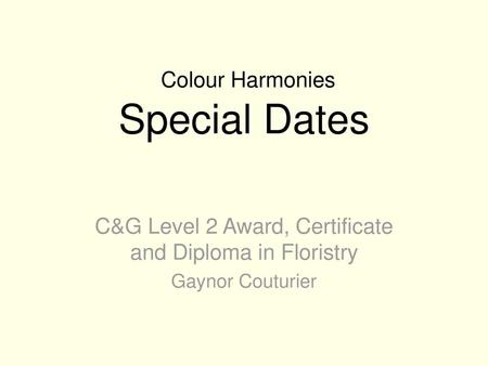 Colour Harmonies Special Dates