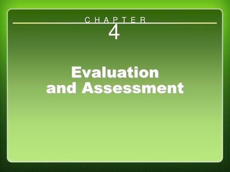 Evaluation and Assessment