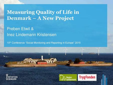 Measuring Quality of Life in Denmark – A New Project