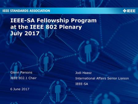 IEEE-SA Fellowship Program at the IEEE 802 Plenary July 2017