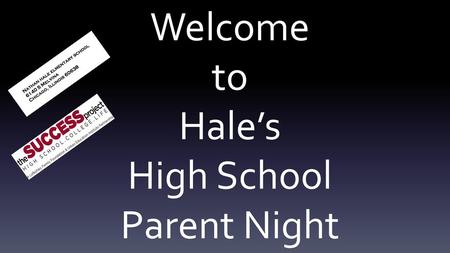 Welcome to Hale’s High School Parent Night