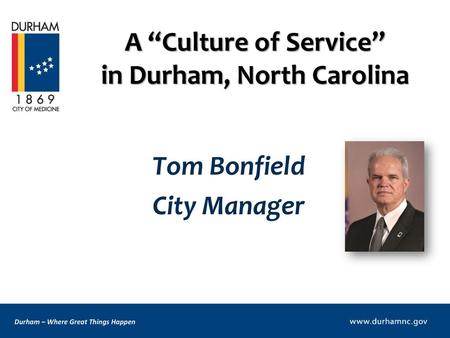 A “Culture of Service” in Durham, North Carolina