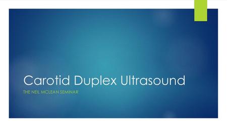 Carotid Duplex Ultrasound