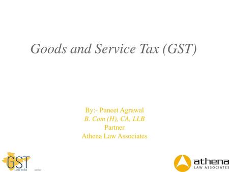 Goods and Service Tax (GST)