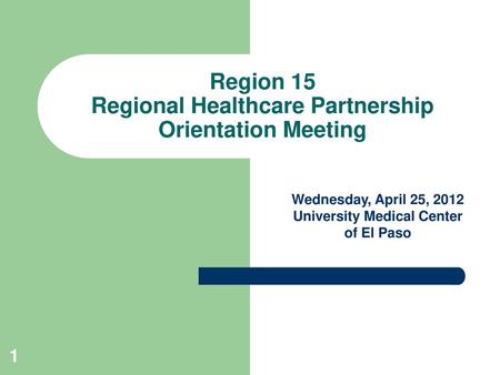 Region 15 Regional Healthcare Partnership Orientation Meeting