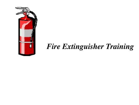 Fire Extinguisher Training