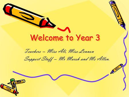 Welcome to Year 3 Teachers – Miss Ali, Miss Lennon