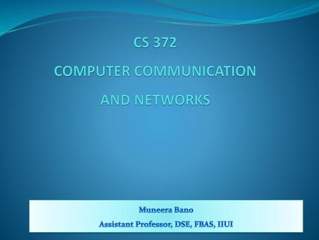 CS 372 COMPUTER COMMUNICATION AND NETWORKS