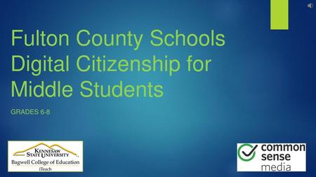 Fulton County Schools Digital Citizenship for Middle Students