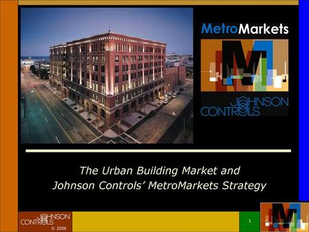 The Urban Building Market and Johnson Controls’ MetroMarkets Strategy