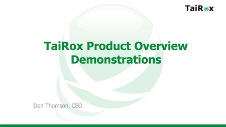 TaiRox Product Overview Demonstrations