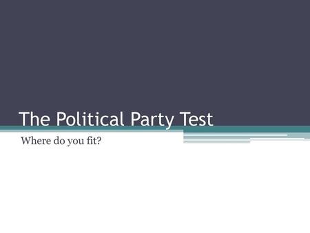 The Political Party Test