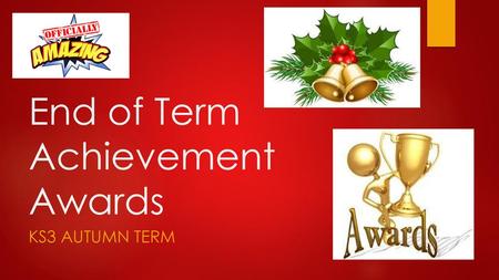 End of Term Achievement Awards