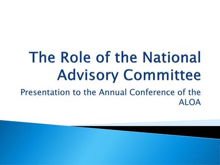 The Role of the National Advisory Committee