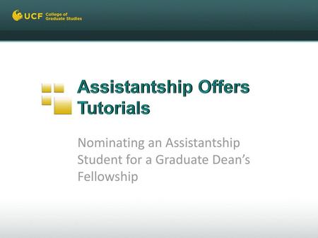 Assistantship Offers Tutorials