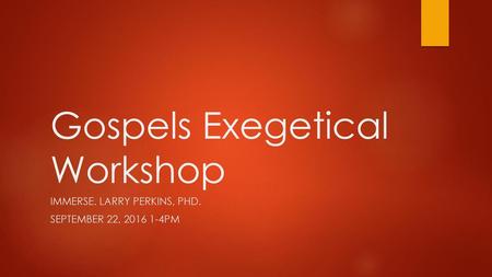 Gospels Exegetical Workshop