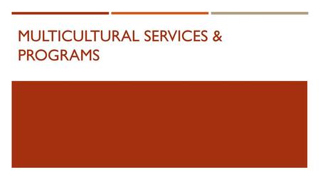 Multicultural services & programs