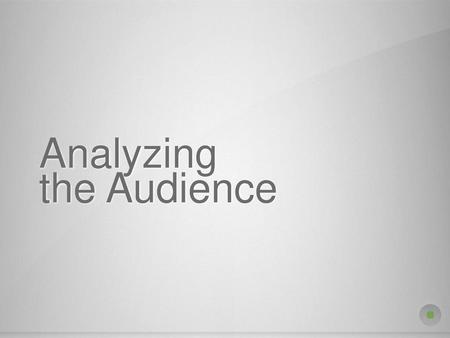 Analyzing the Audience