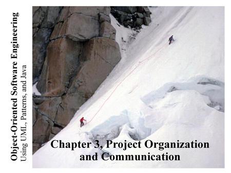 Chapter 3, Project Organization and Communication