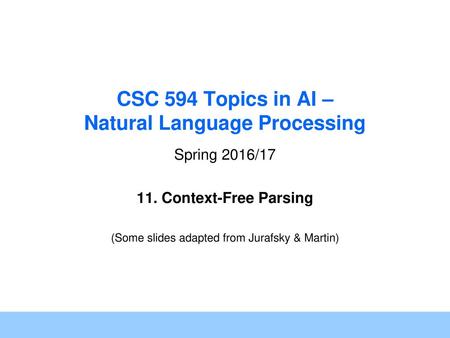 CSC 594 Topics in AI – Natural Language Processing