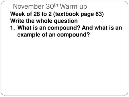 November 30th Warm-up Week of 28 to 2 (textbook page 63)