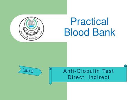 Practical Blood Bank Lab 5.