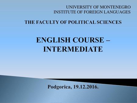 UNIVERSITY OF MONTENEGRO INSTITUTE OF FOREIGN LANGUAGES