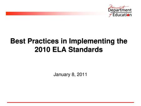 Best Practices in Implementing the 2010 ELA Standards