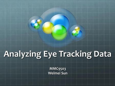 Analyzing Eye Tracking Data