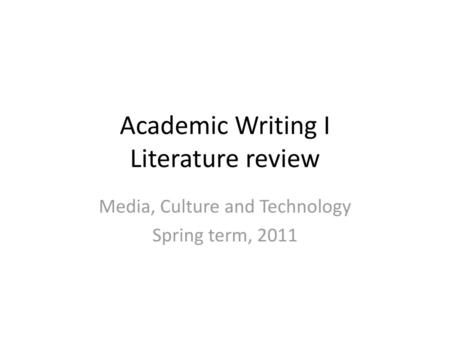 Academic Writing I Literature review