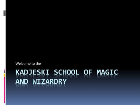 Kadjeski school of magic and wizardry