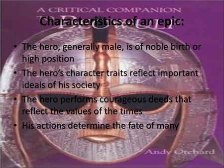 Characteristics of an epic: