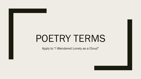 Apply to “I Wandered Lonely as a Cloud”