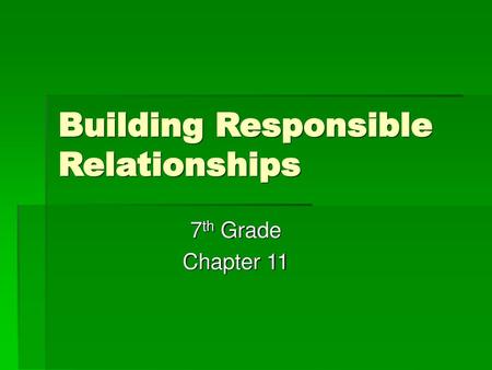 Building Responsible Relationships