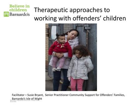 Therapeutic approaches to working with offenders’ children