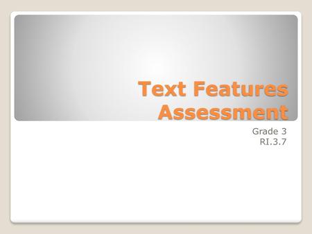 Text Features Assessment