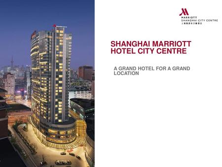 SHANGHAI MARRIOTT HOTEL CITY CENTRE