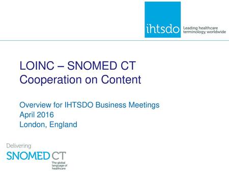 LOINC – SNOMED CT Cooperation on Content