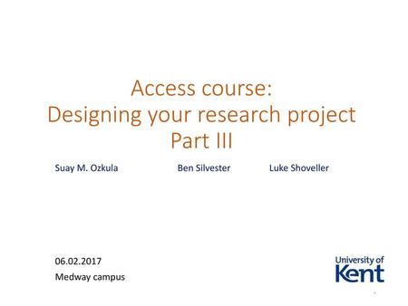 Access course: Designing your research project Part III