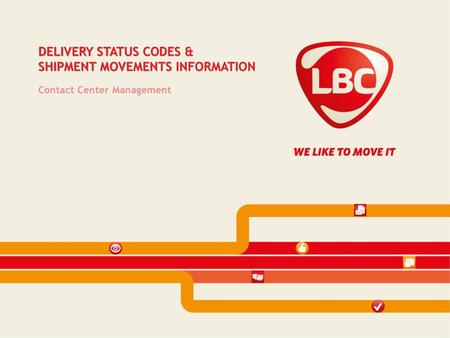 DELIVERY STATUS CODES & SHIPMENT MOVEMENTS INFORMATION