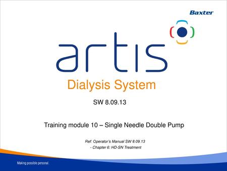 Dialysis System SW Training module 10 – Single Needle Double Pump