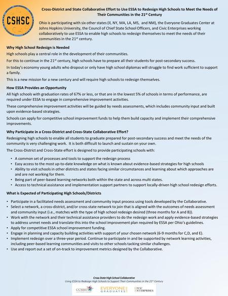 Cross-District and State Collaborative Effort to Use ESSA to Redesign High Schools to Meet the Needs of Their Communities in the 21st Century Ohio is.