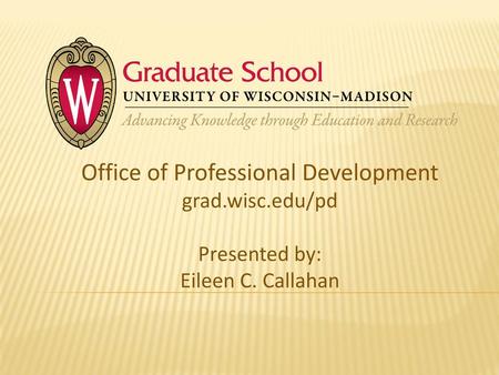 Office of Professional Development grad. wisc