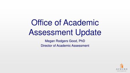 Office of Academic Assessment Update