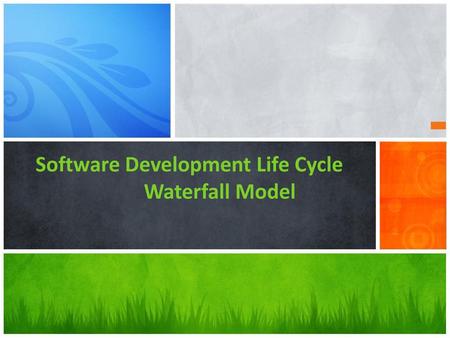 Software Development Life Cycle Waterfall Model