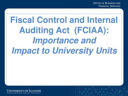 What is the Fiscal Control and Internal Auditing Act (FCIAA)?